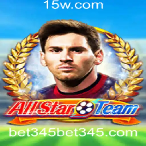 bet 345 | AllStarTeam: Descubra as Regras e a Emoção do Jogo com Bet 345