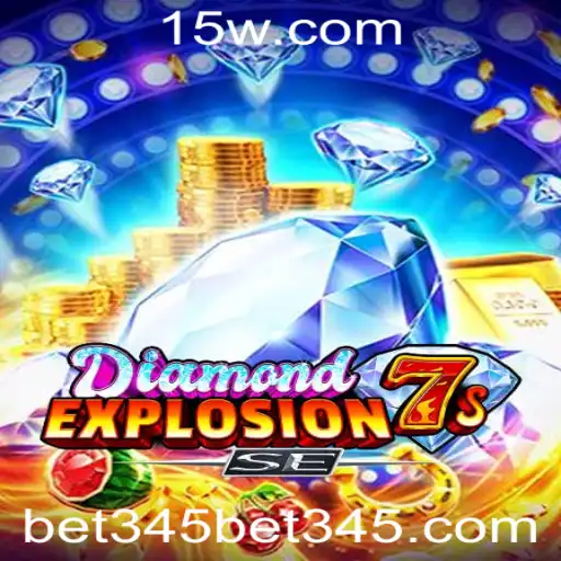 Descubra o Fascínio do Jogo DiamondExplosion7sSE e a Emoção do Bet 345