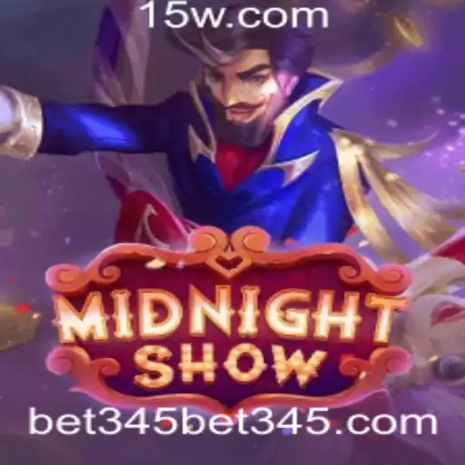 bet 345 | Descubra o Fascinante Mundo de MidnightShow: O Jogo de Apostas do Momento
